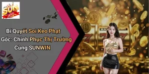 Bí Quyết Soi Keo Phạt Góc: Chinh Phục Thị Trường Cùng SUNWIN